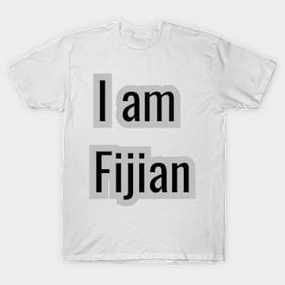 Country - I am Fijian T-Shirt